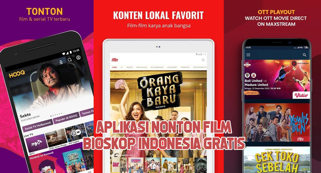 Daftar aplikasi nonton film bioskop Indonesia gratis