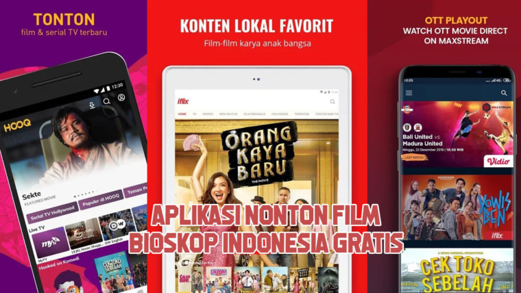 Daftar aplikasi nonton film bioskop Indonesia gratis