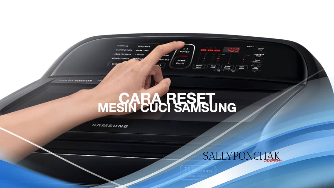 Cara reset mesin cuci Samsung