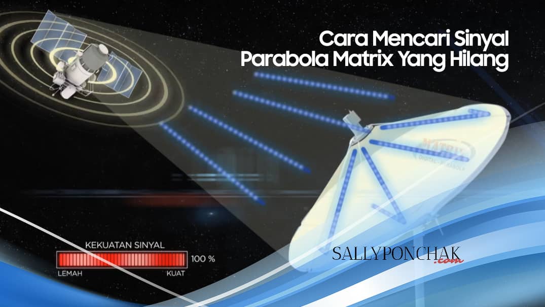 Cara mencari sinyal parabola Matrix yang hilang