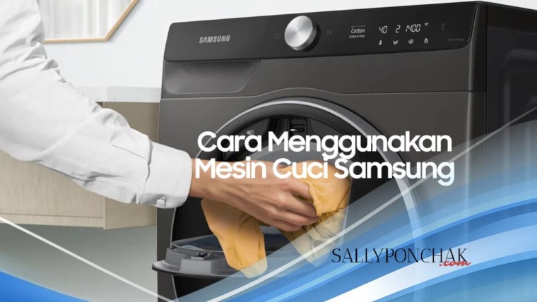 Cara menggunakan mesin cuci Samsung