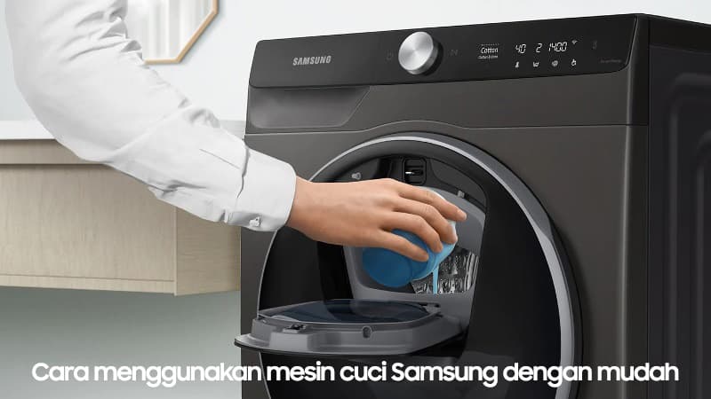 Cara menggunakan mesin cuci Samsung dengan mudah