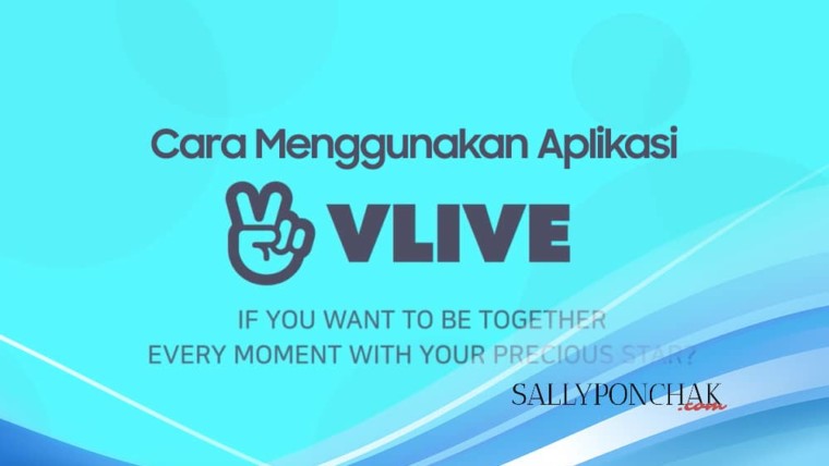 Cara menggunakan aplikasi V Live