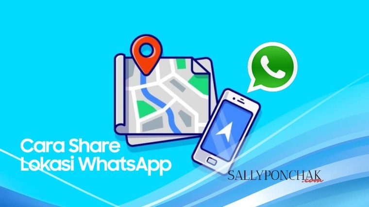 Cara share lokasi WhatsApp